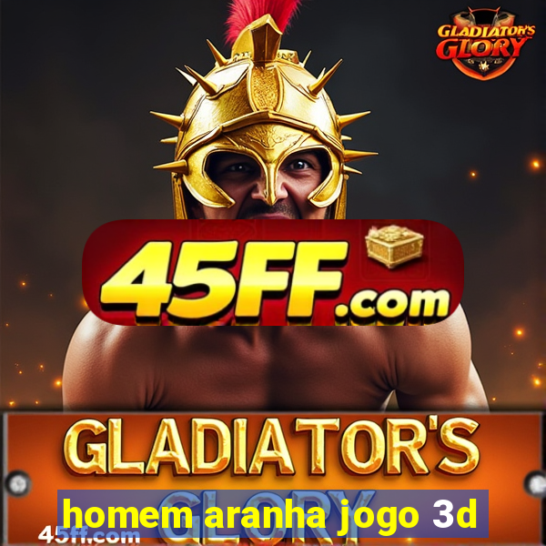 homem aranha jogo 3d
